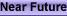 Near Future